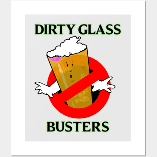 Dirty Glass Busters Posters and Art